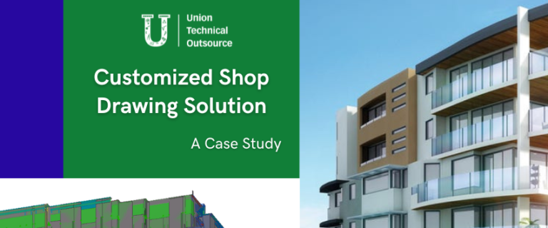 Customized Shop Drawing Solution: A Case Study